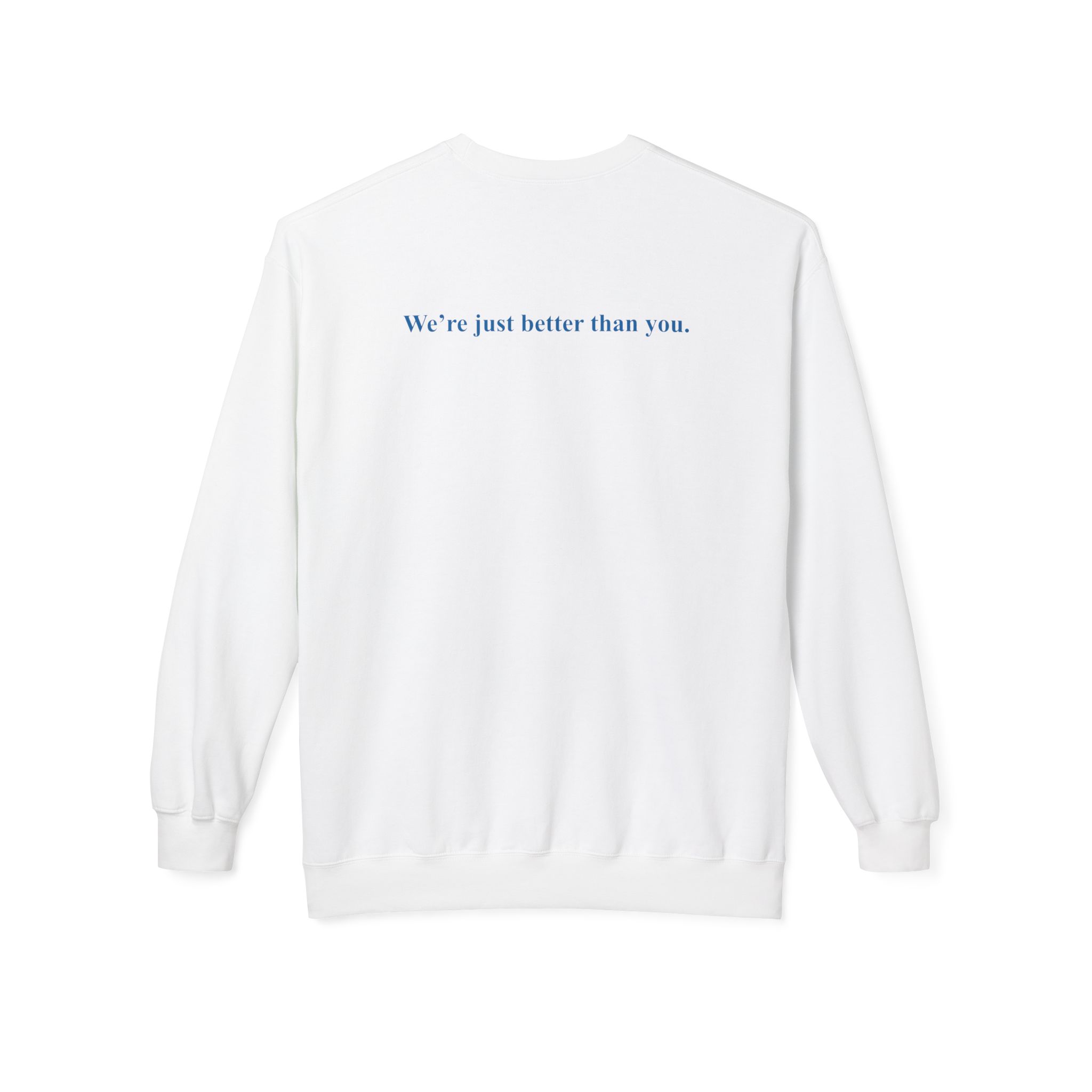 We're Not Snobs... (Sweatshirt) - Image 2